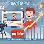 中小企業向けYouTube編集サービス完全ガイド